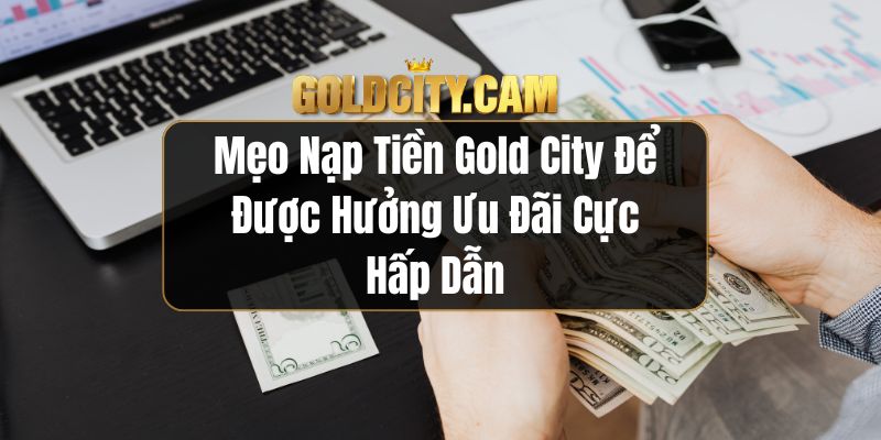 Nạp tiền Gold City